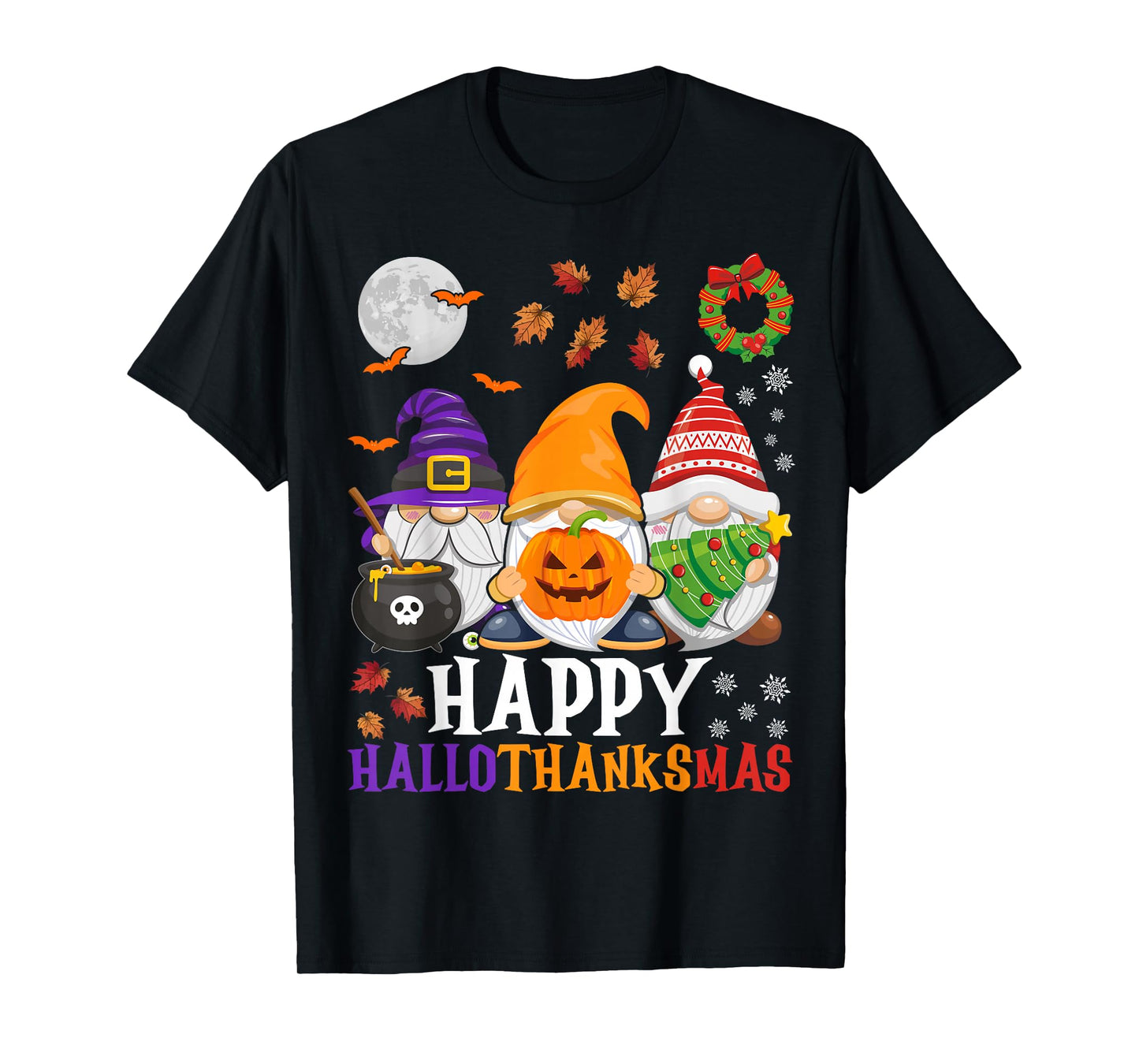 Happy Hallothanksmas Gnomes Halloween Thanksgiving Christmas T-Shirt