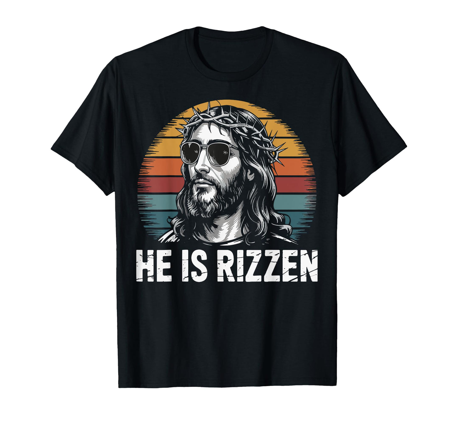 He Is Rizzen T-Shirt