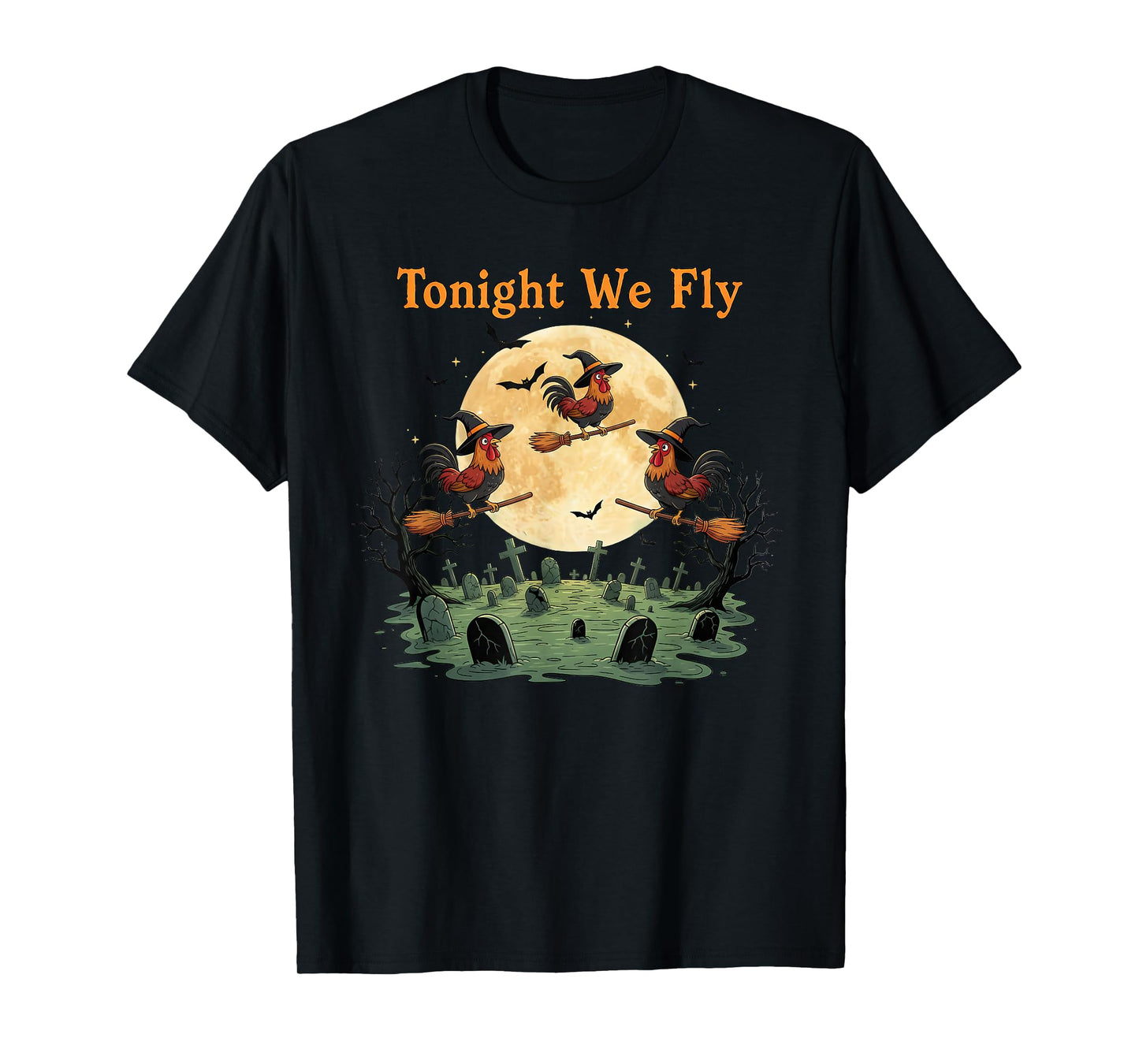 Funny Chicken Halloween Tonight We Fly Farm T-Shirt