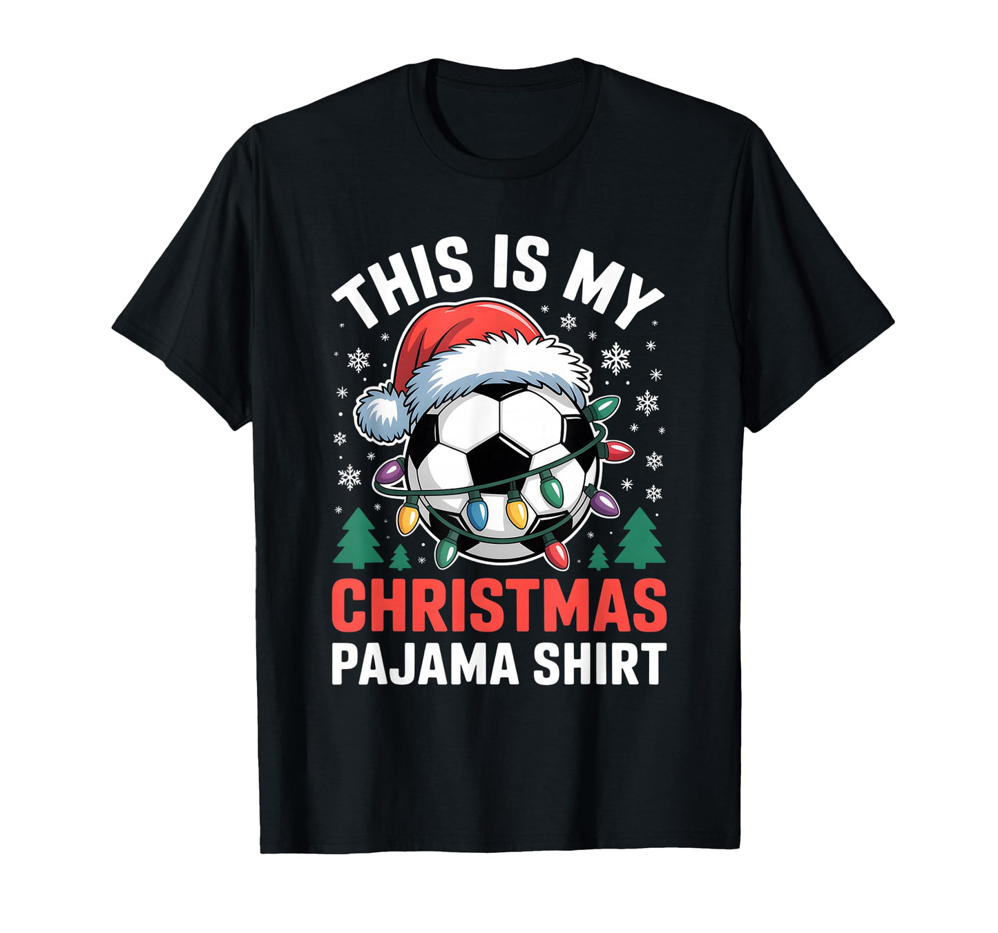 My Christmas Soccer Pajama Shirt Santa Xmas Lights Men Boys T-Shirt