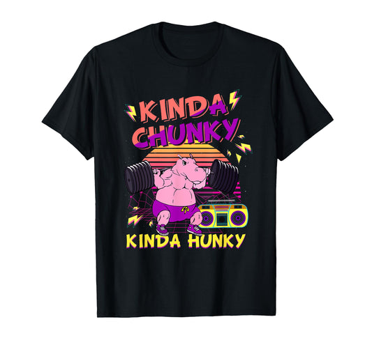 Kinda Chunky & Kinda Hunky Bodybuilding Gym Fitness T-Shirt