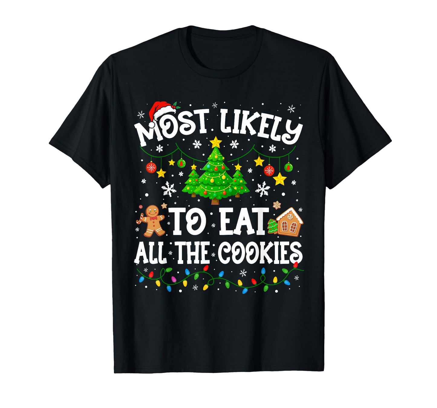 Most Likely to Eat All The Cookies Christmas Family Matching T-Shirt