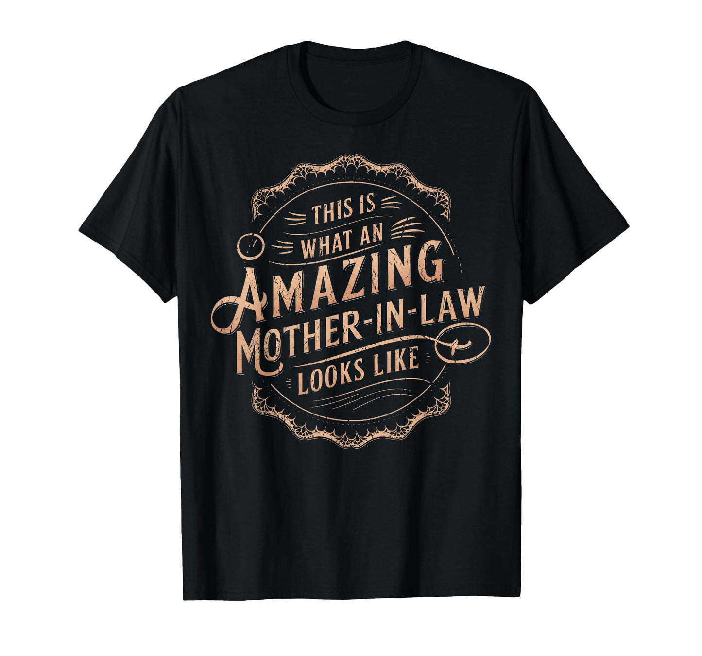 Cute This Is What An Amazing Mother In Law Looks Like T-Shirt