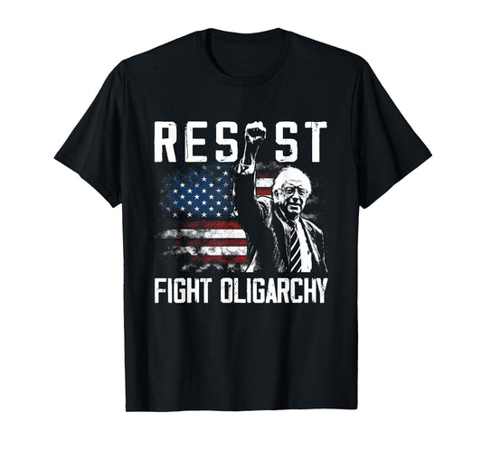RESIST Bernie Sanders Fight Oligarchy Freedom Protest T-Shirt