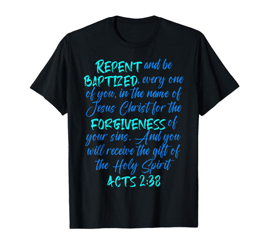 Acts 2 28 Bible Verse Baptism for Baptized Christians 2023 T-Shirt