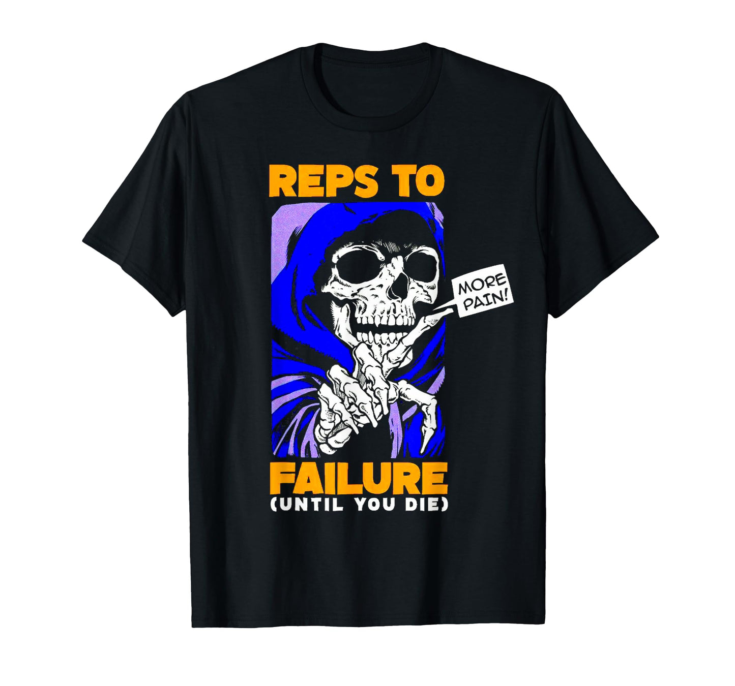 Funny Reps To Failure Weightlifting Bodybuilding Fitness Gym T-Shirt