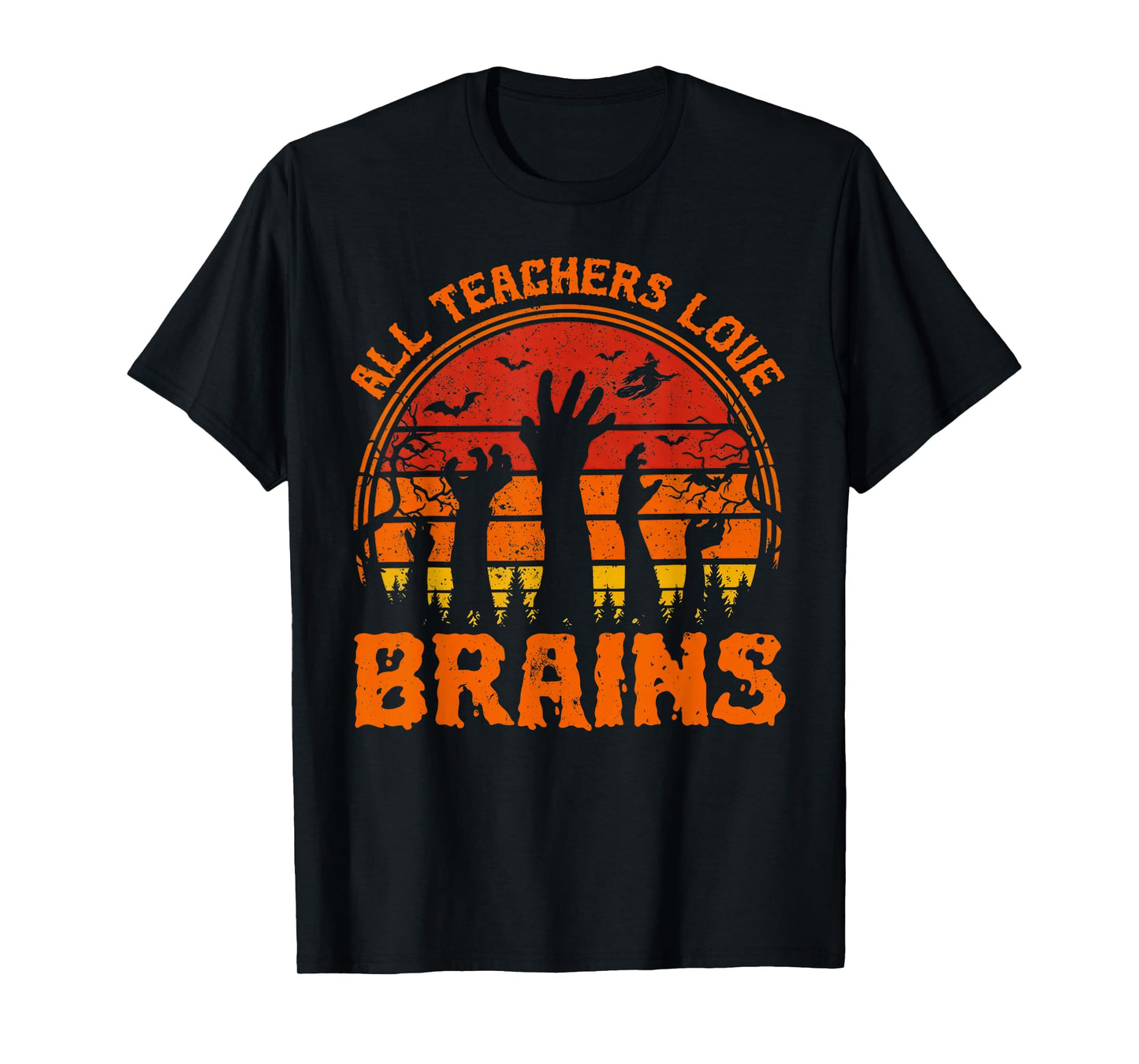 All Teachers Love Brains Funny Halloween Spooky Season T-Shirt
