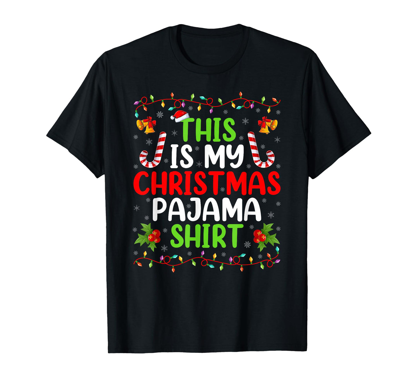 This is My Christmas Pajamas Funny Xmas Family Christmas T-Shirt