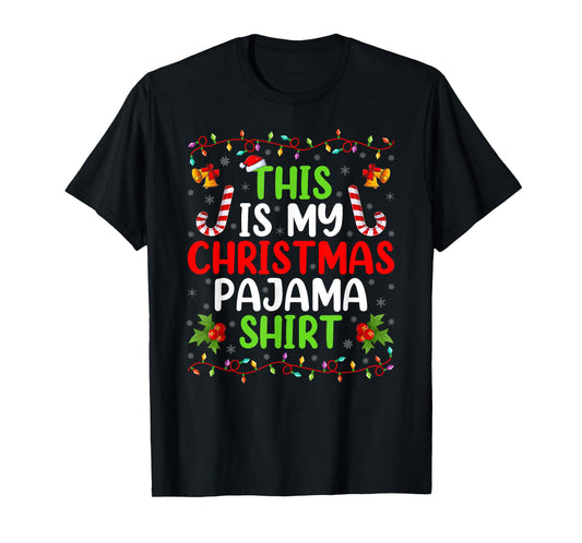This is My Christmas Pajamas Funny Xmas Family Christmas T-Shirt