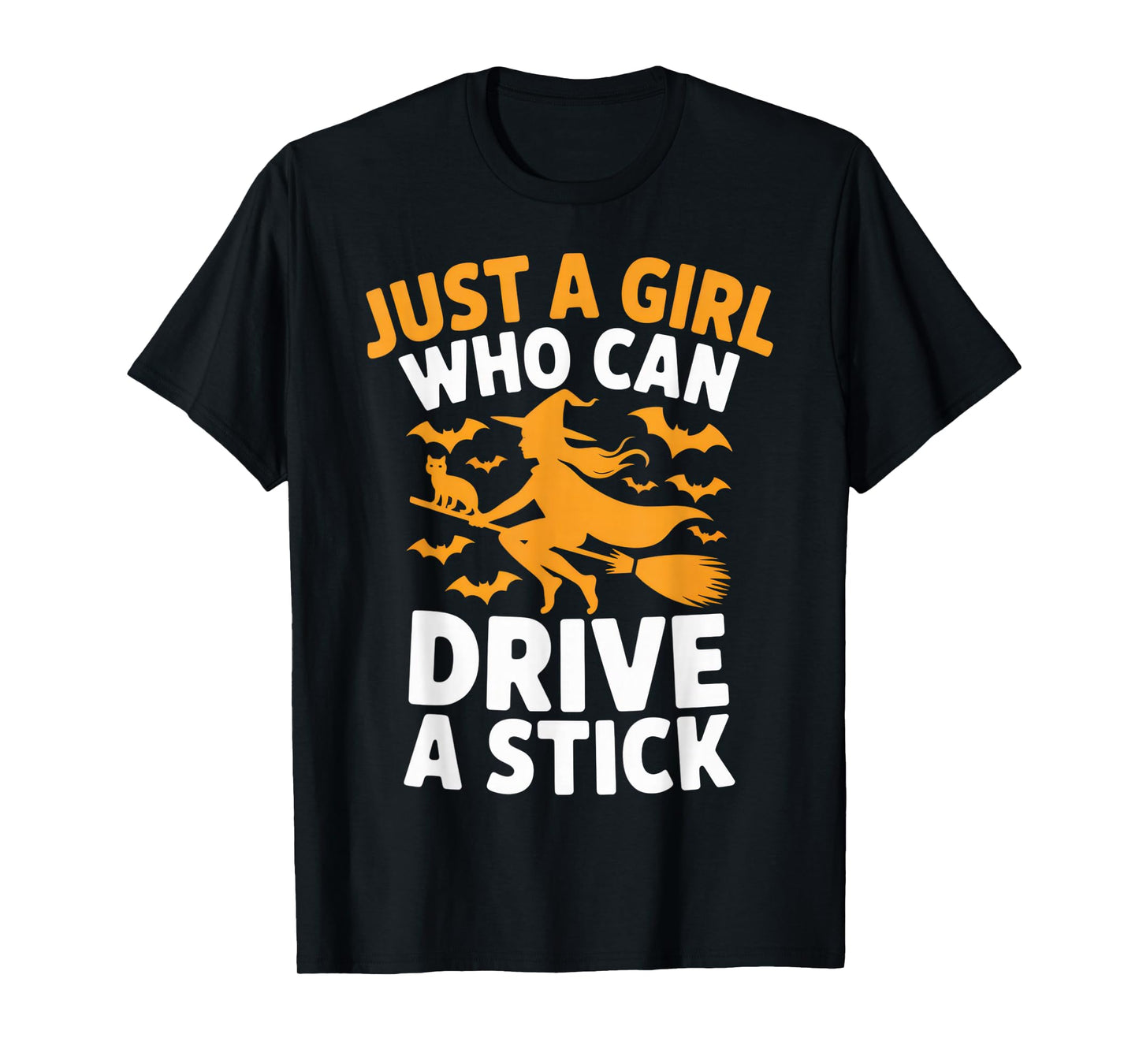 Just a Girl Who Can Drive a Stick Witchy Halloween Fun T-Shirt