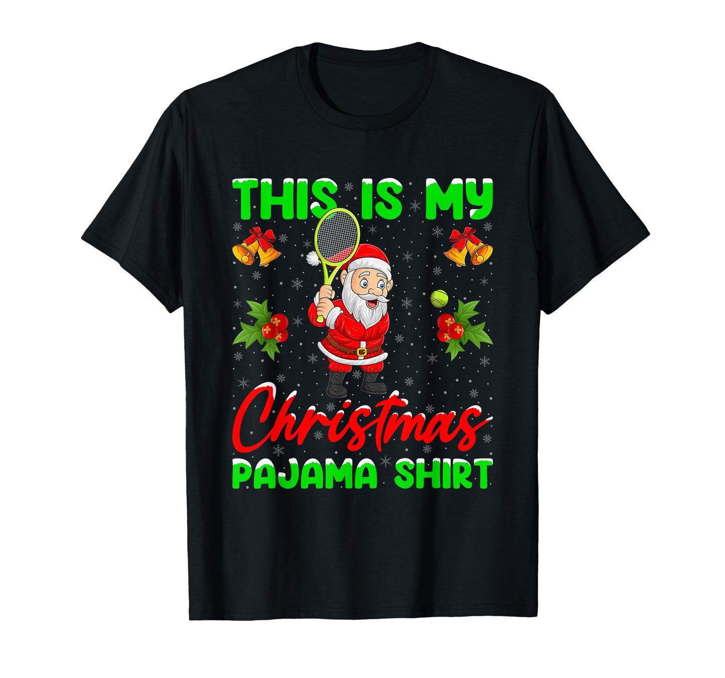 This is My Christmas Pajamas Funny Santa Playing Tennis T-Shirt