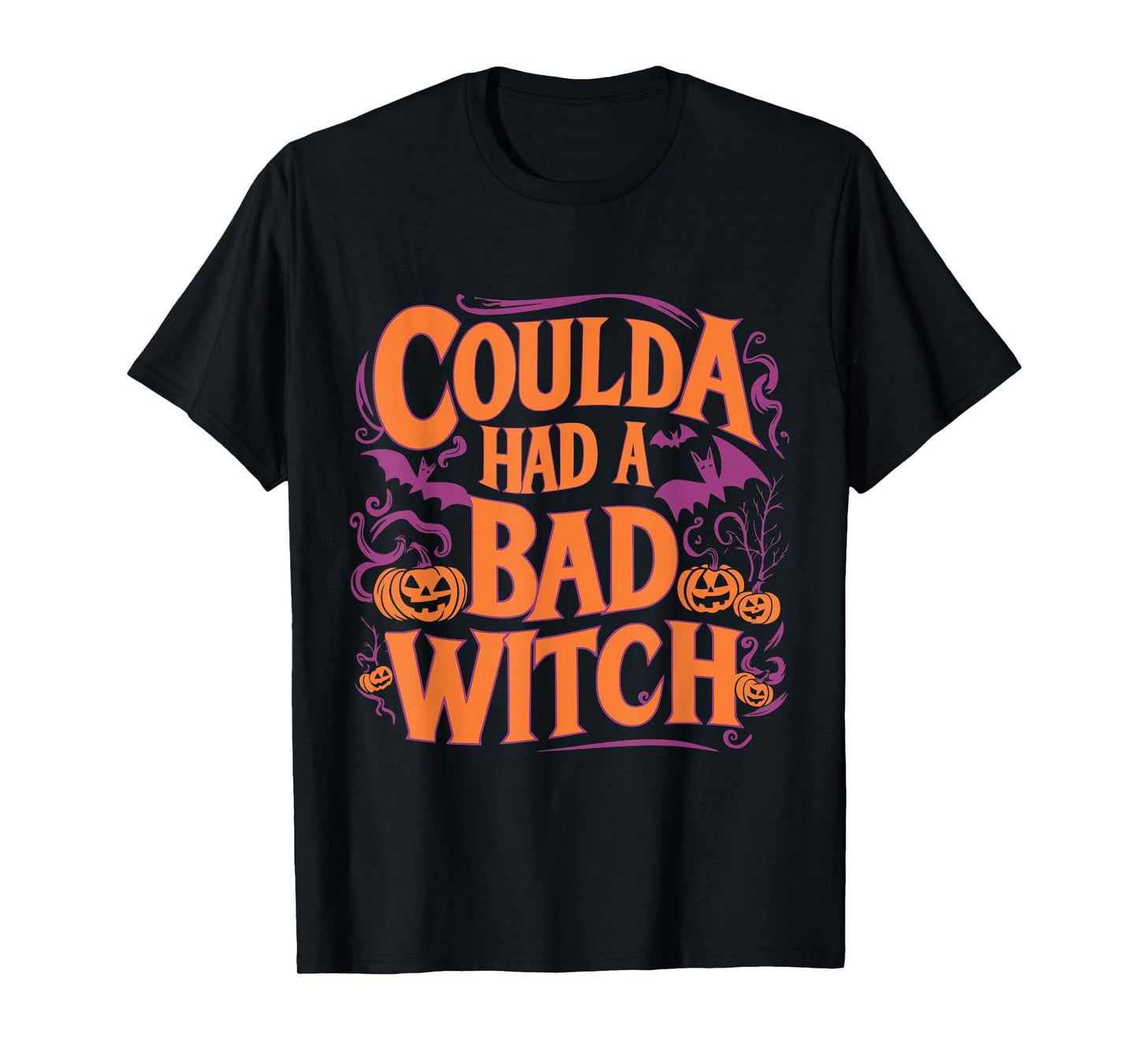Coulda Had a Bad Witch Funny Halloween T-Shirt