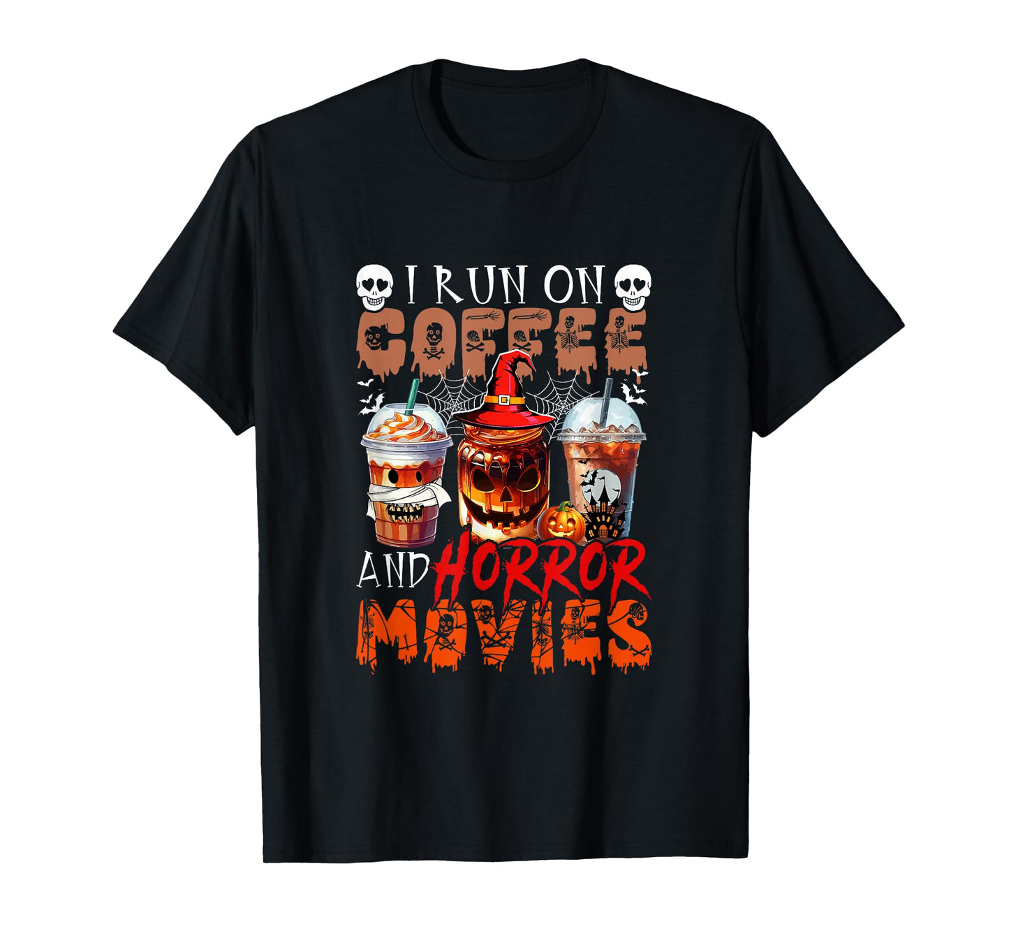Run On Horror Movies and Coffee Halloween Coffee Lover T-Shirt