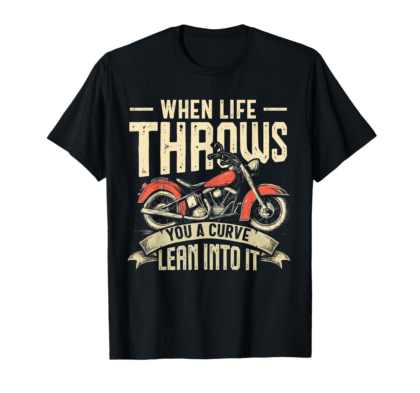 Biker When Life Throws You A Curve Motorcycle Men Women Kids T-Shirt