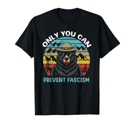 Vintage Resist Smokey The Bear Only You Can Prevent Fascism T-Shirt