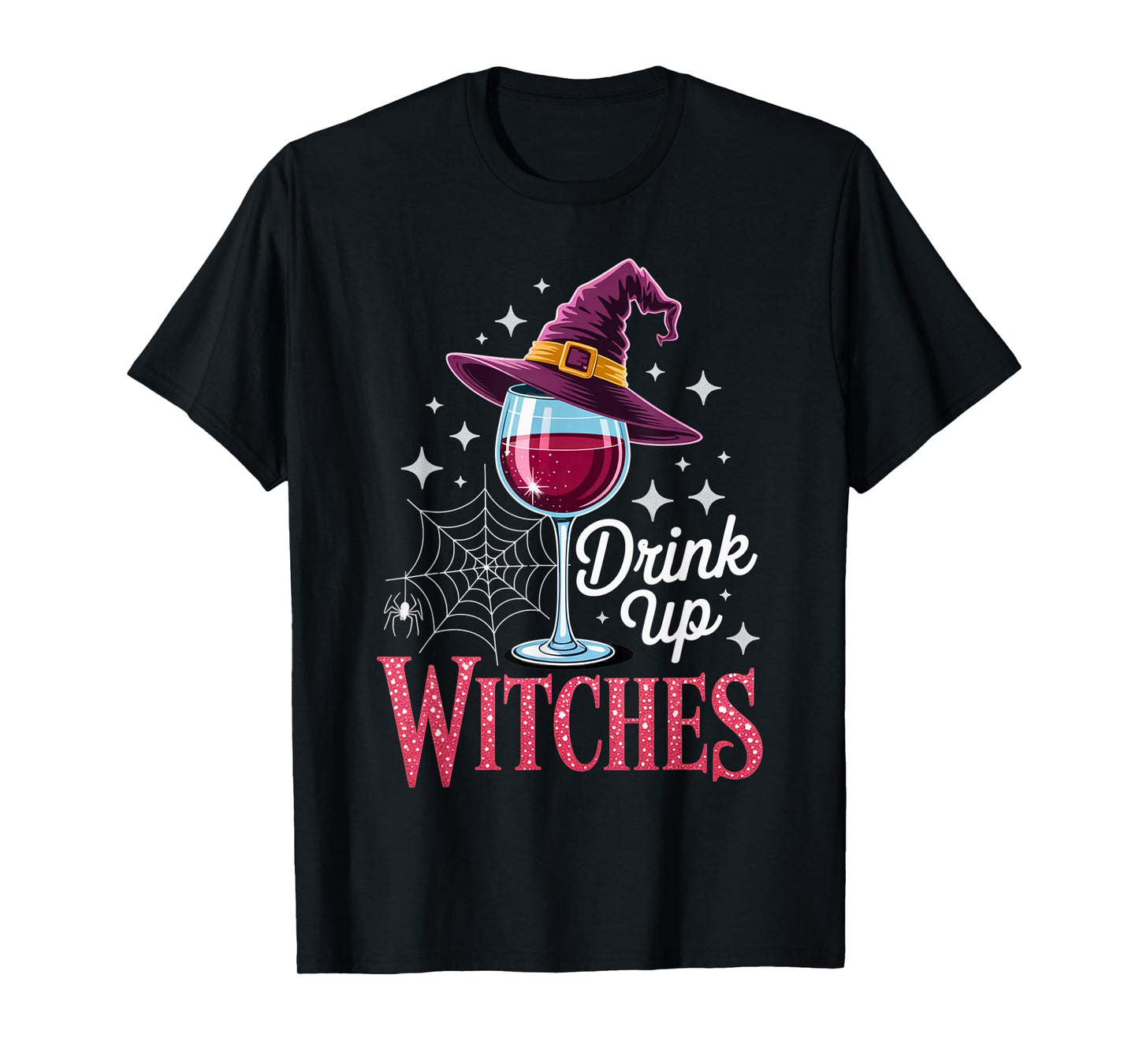 Drink Up Witches red Wine Halloween Sarcastic Outfit T-Shirt
