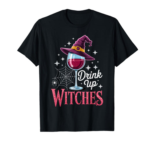 Drink Up Witches red Wine Halloween Sarcastic Outfit T-Shirt