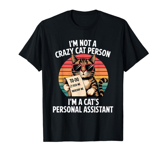 Funny Cat Lover Design for a Cat Lady or Cat Person T-Shirt