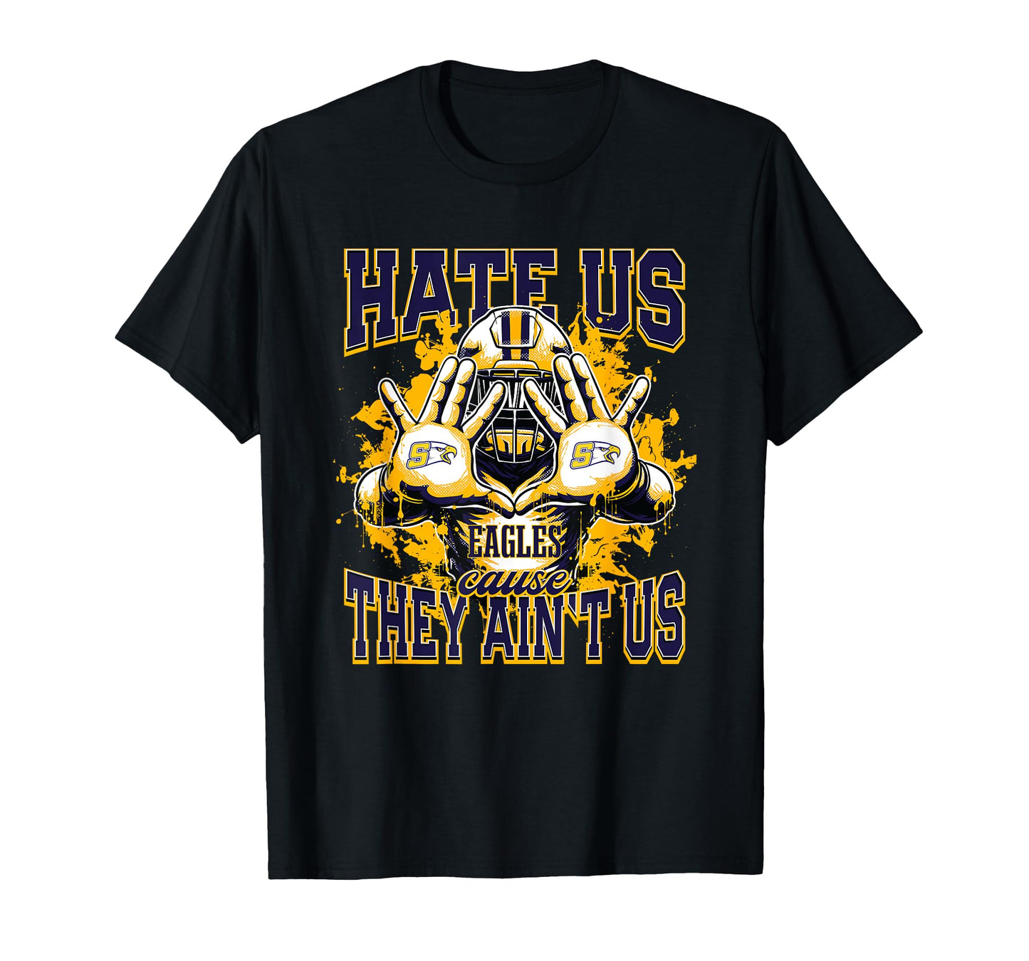 Seymour Eagles Logo Hate Us Cause They Ain't HS T-Shirt