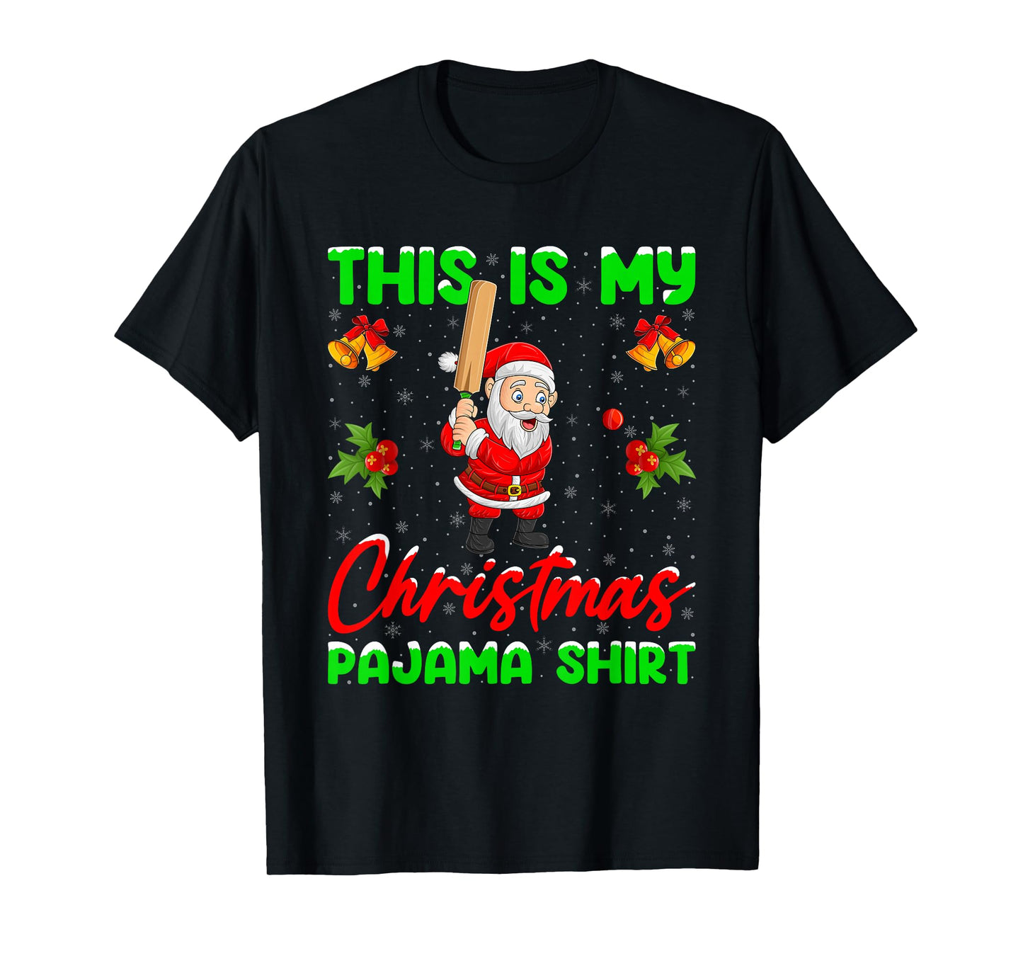 This is My Christmas Pajamas Funny Santa Playing Cricket T-Shirt