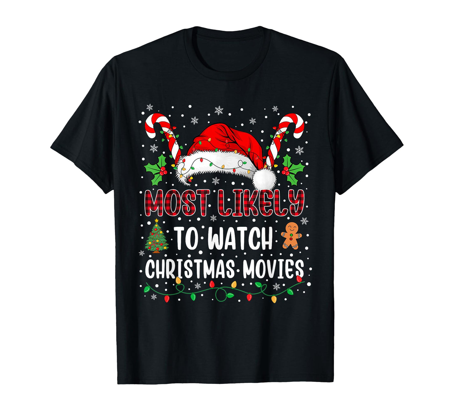 Most Likely to Watch Christmas Movies Family Xmas Matching T-Shirt