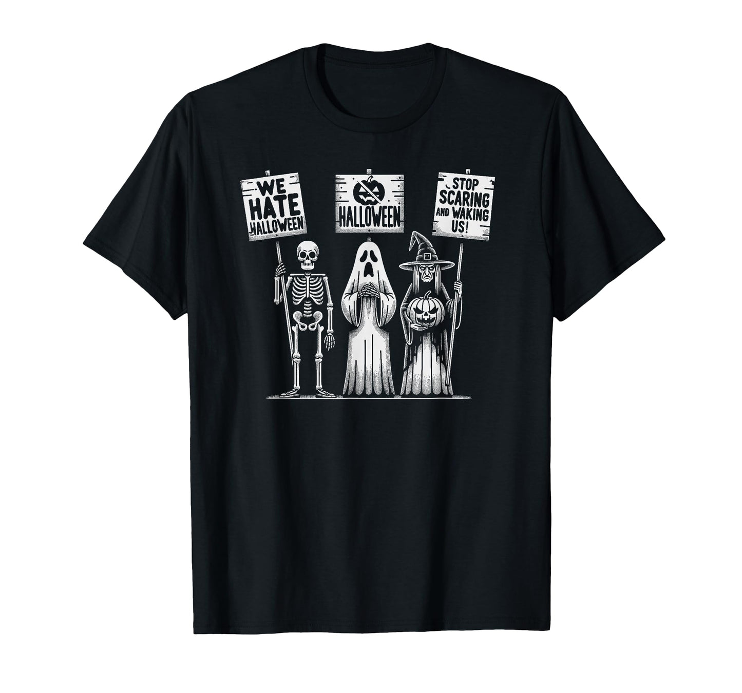 We Hate Halloween Sarcastic Spooky Unisex T-Shirt T-Shirt