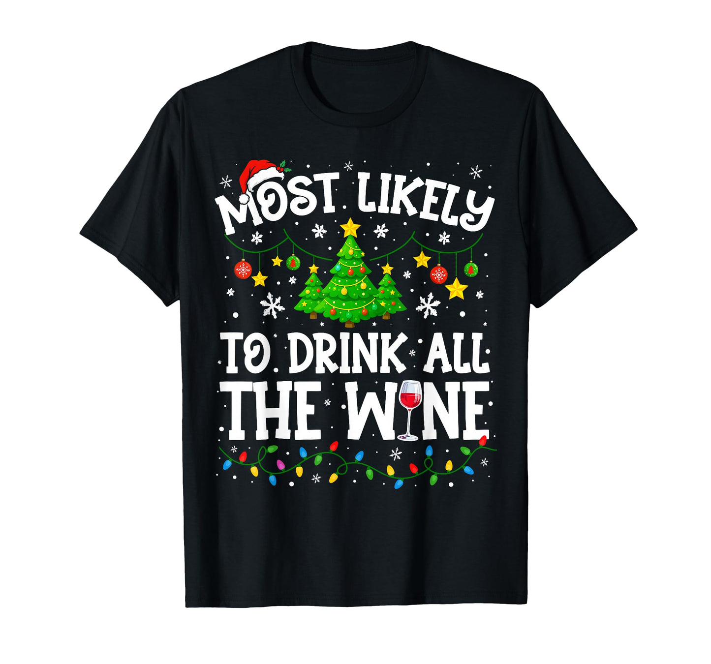 Most Likely to Drink All The Wine Christmas Family Matching T-Shirt