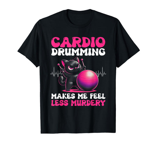 Drumming fitness Cardio drumming women T-Shirt