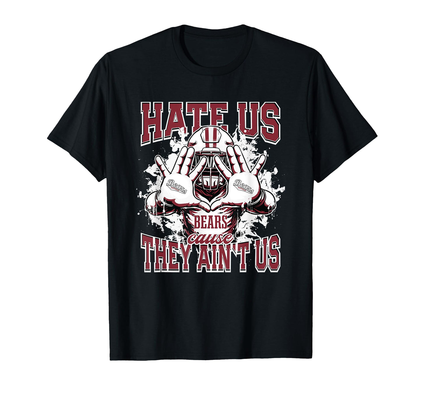 Bastrop Bears Logo Hate Us Cause They Ain't HS T-Shirt
