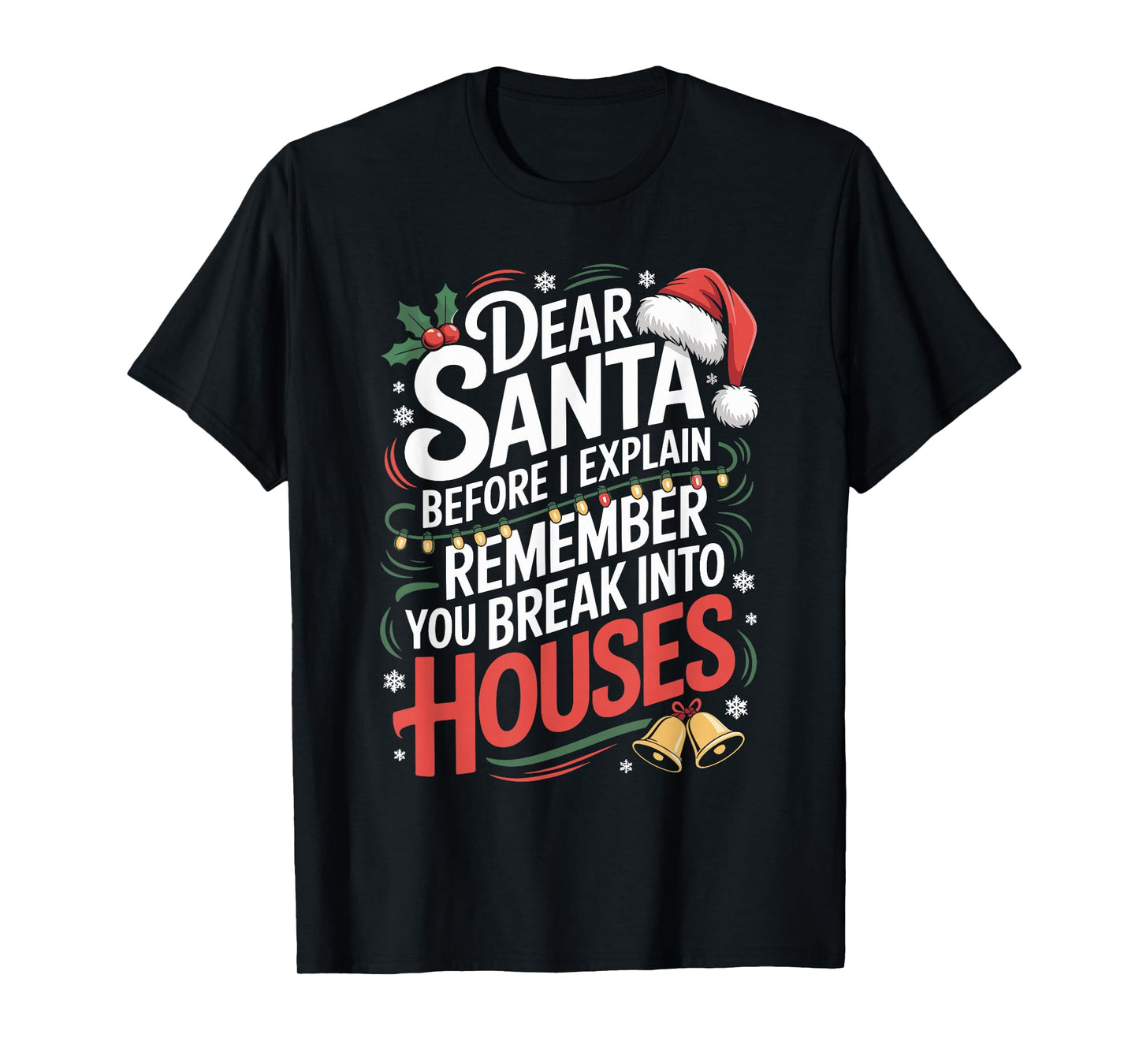Funny Christmas Humor Xmas Pajama for Men Women Kids T-Shirt