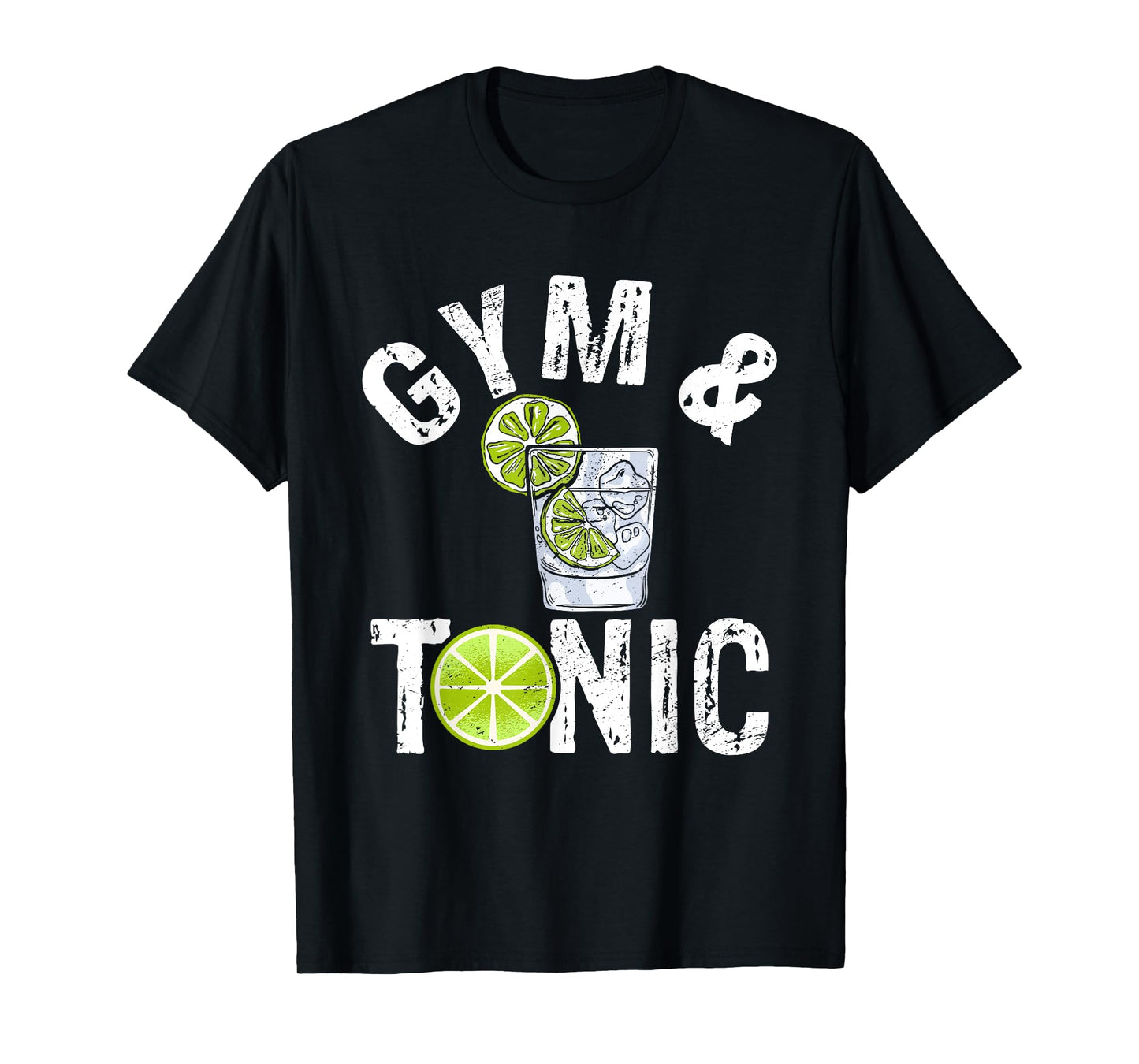 Gym And Tonic Fitness Exercise Workout Bodybuilder T-Shirt