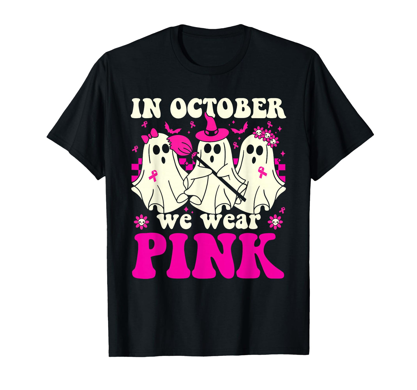 in October We Wear Pink Ghost Witch Breast Cancer Awareness T-Shirt