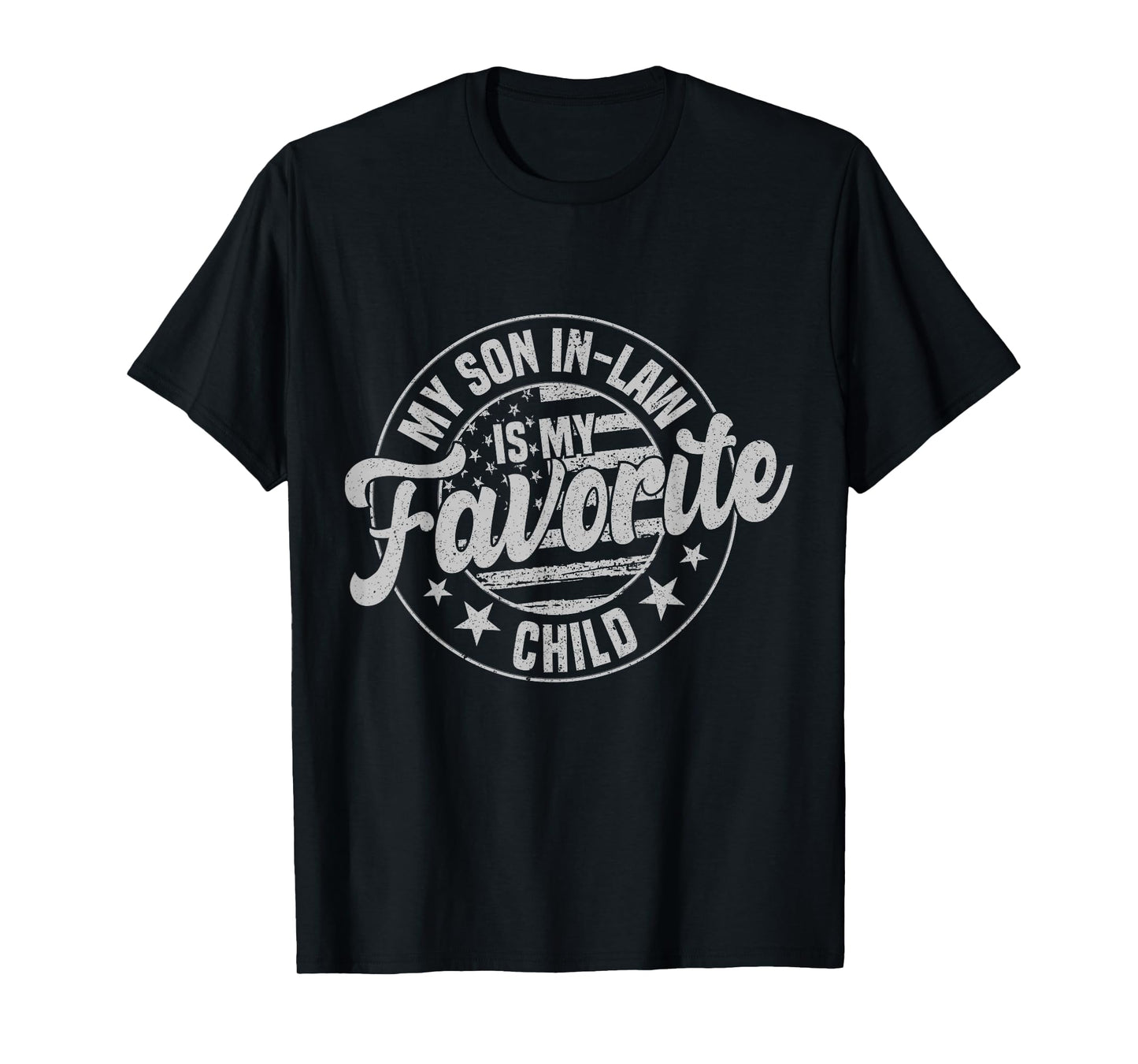 My Son In Law Is My Favorite Child Funny Retro Vintage T-Shirt