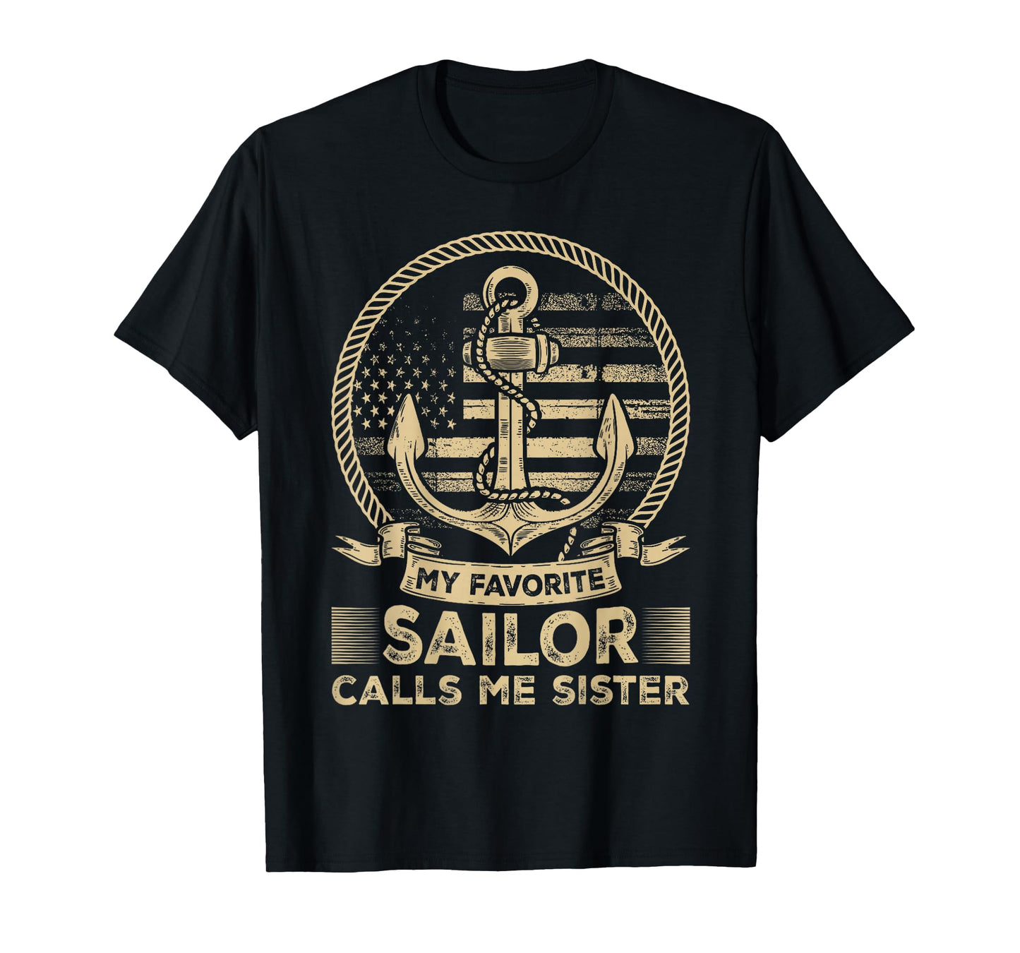 My Favorite Sailor Calls Me Sister Sailor Sister T-Shirt