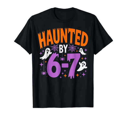 Haunted by 67 Funny Halloween T-Shirt