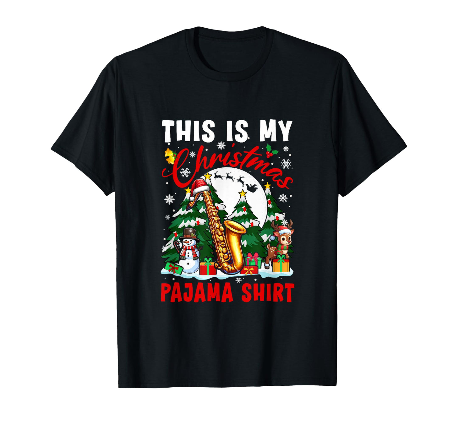 My Christmas Pajama Shirt Santa Saxophone Snowman Instrument T-Shirt