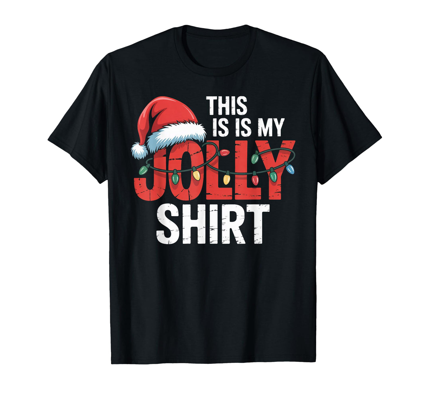 This is My Jolly Shirt Christmas Lights Santa Hat T-Shirt