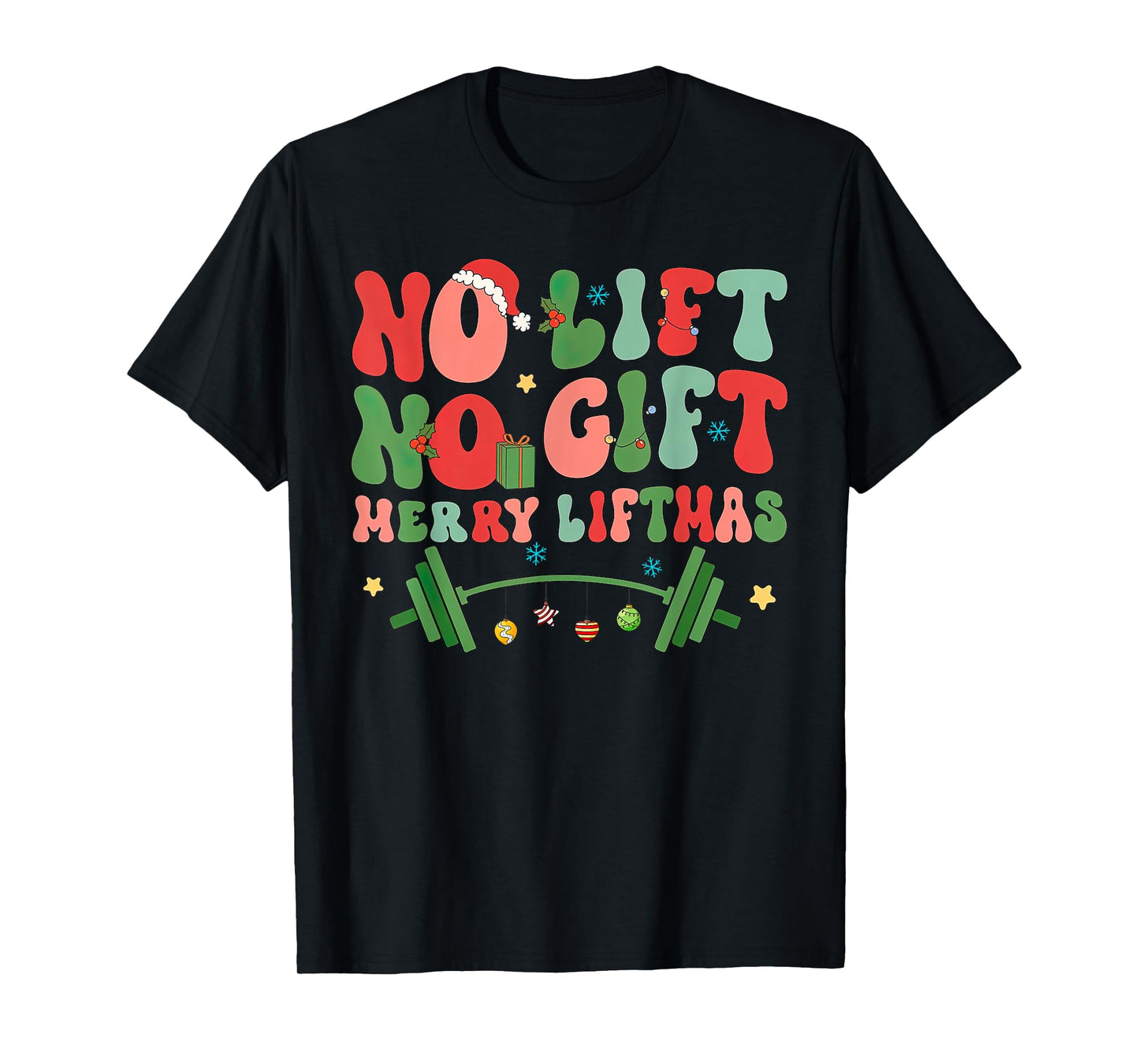 Retro No Lift No Gift Merry Liftmas Weightlifting Christmas T-Shirt