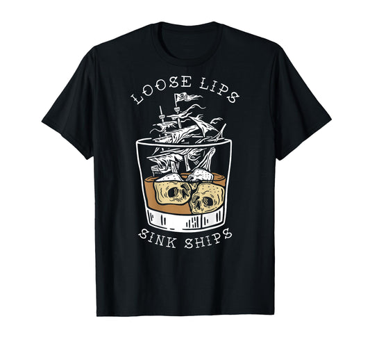 loose lips sink ships T-Shirt