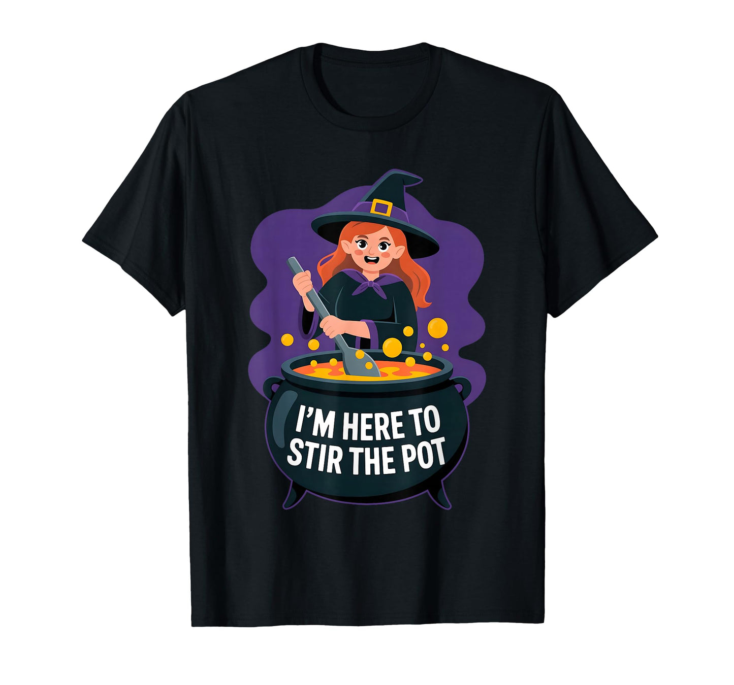 I'm Here to Stir The Pot Funny Cooking Lover Pun Men Women T-Shirt