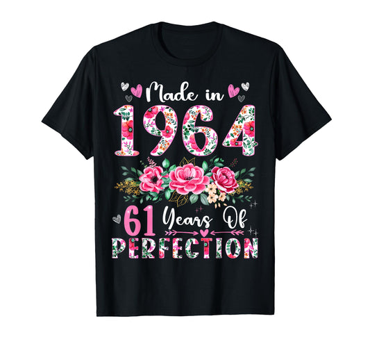 61 Year Old Made In 1964 Floral 61th Birthday Women T-Shirt