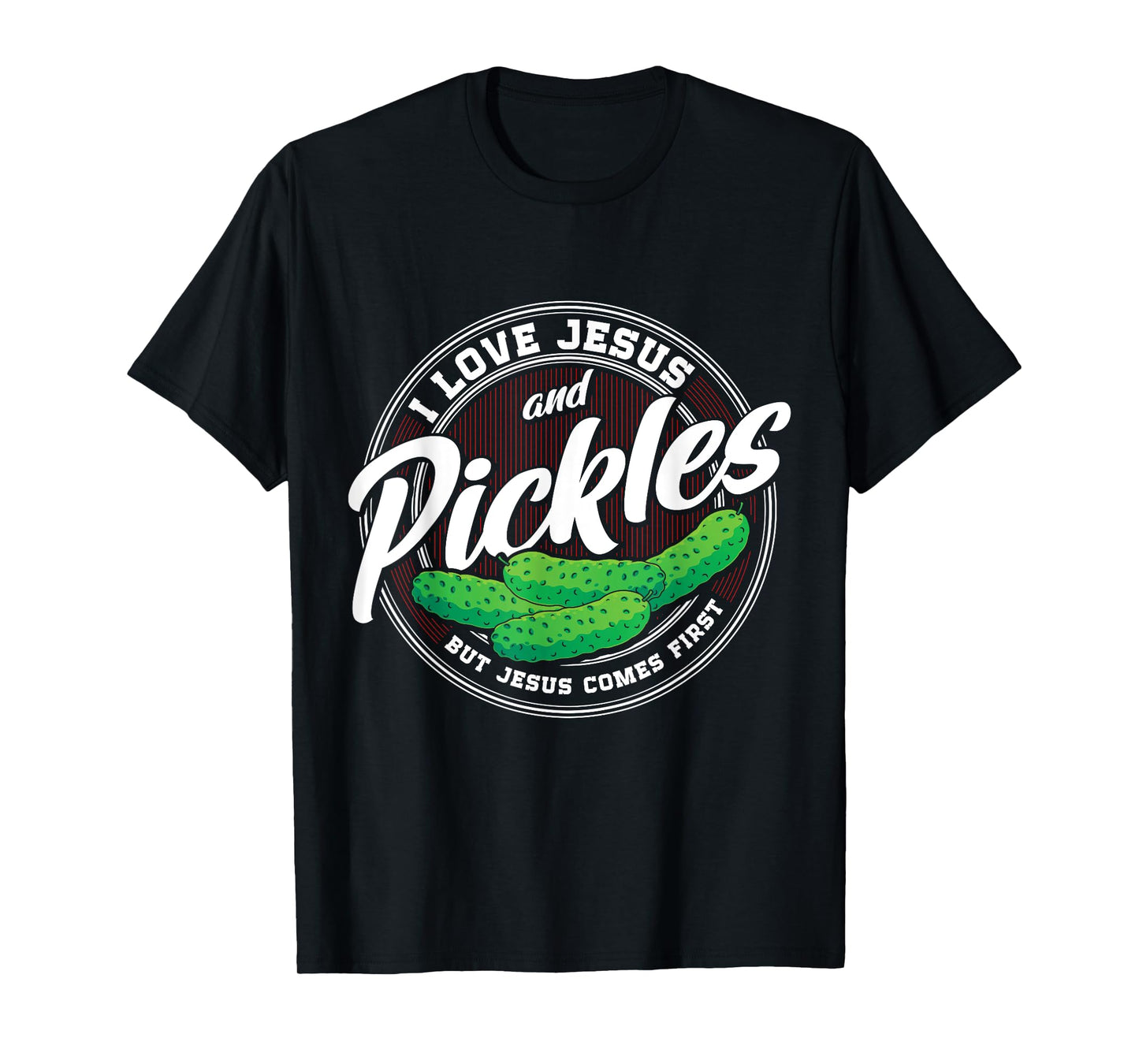 Pickles Lover Love Pickles Christian Religion Jesus Catholic T-Shirt
