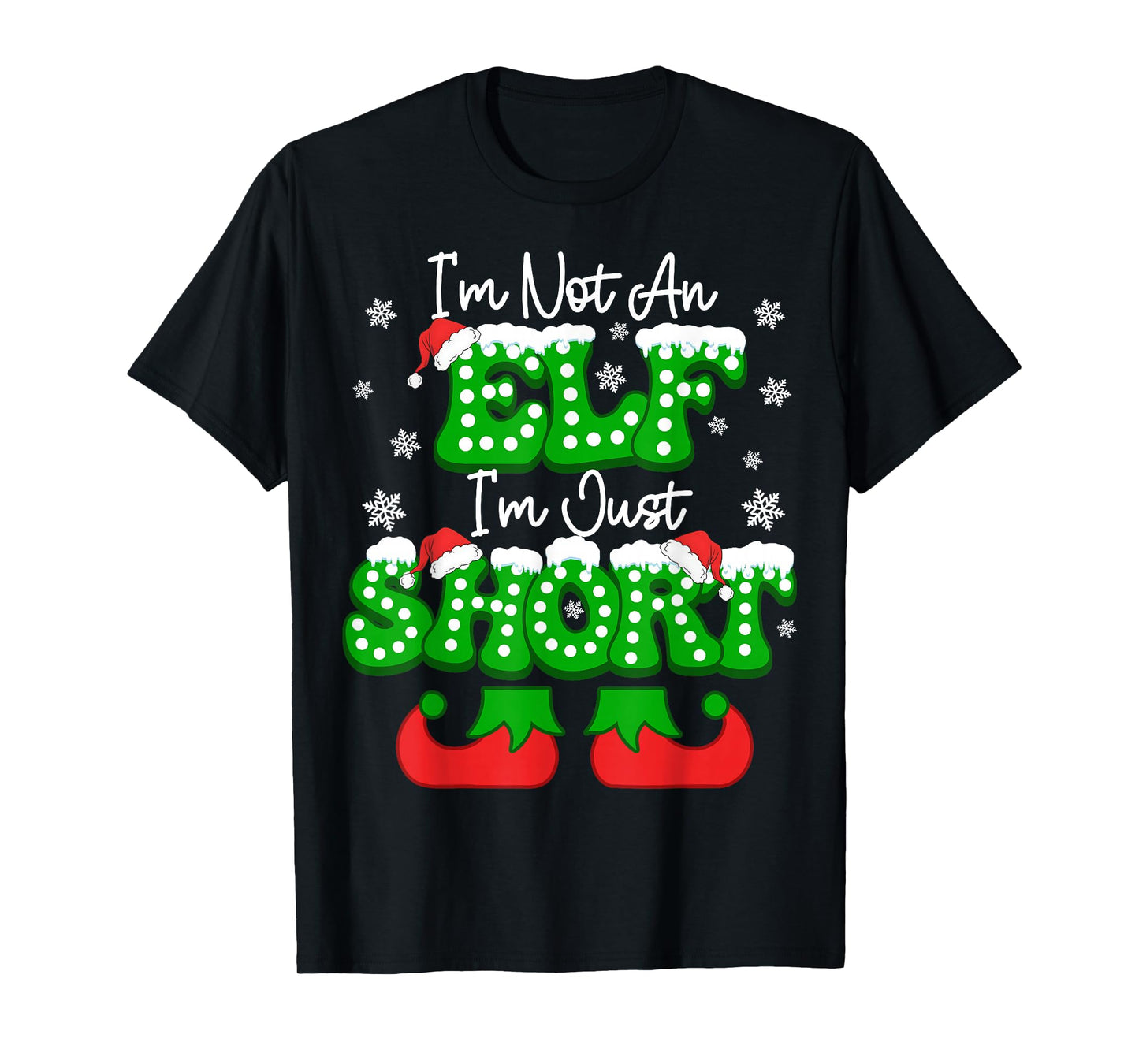 I'm Not an Elf Just Short Funny Christmas Humor Xmas PJ T-Shirt