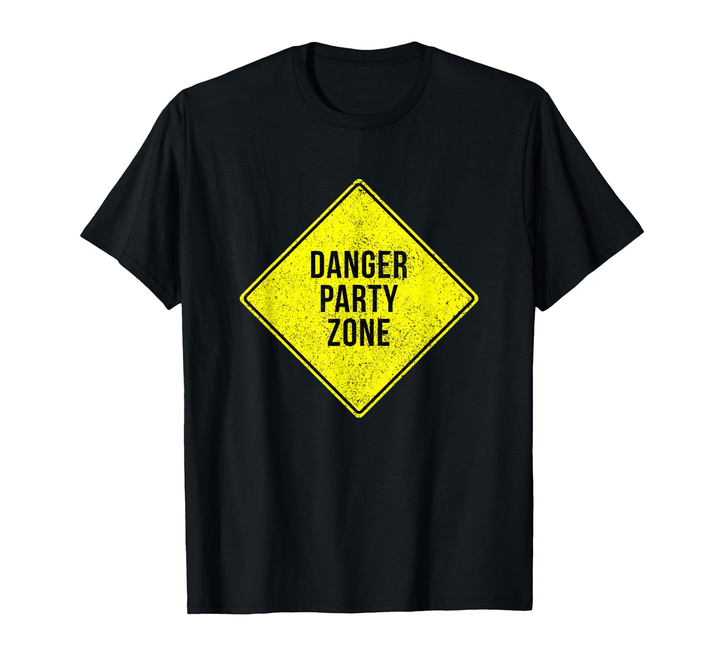 Danger Party Zone Sign Funny Adult Humor Partying Distressed T-Shirt