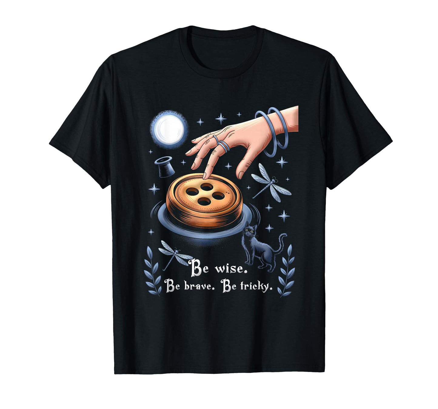 Be Wise Brave Be Tricky Halloween Witch Magic Button Cat T-Shirt