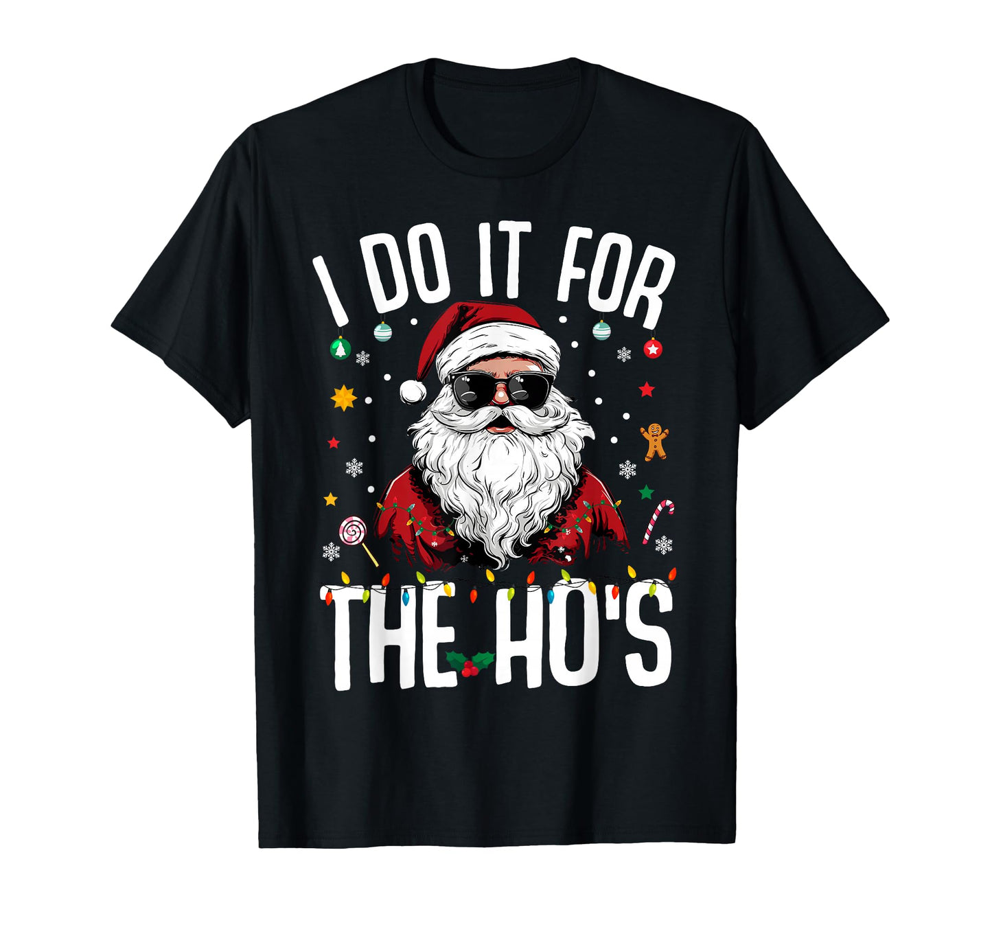 Funny Christmas Santa Claus I Do It for The Hos Cute Xmas T-Shirt
