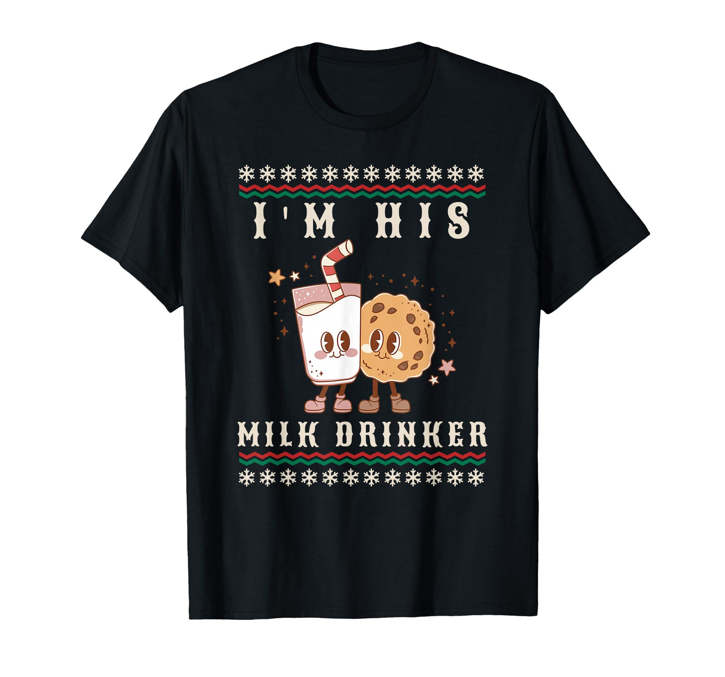 Cute Funny I'm Her Cookie Eater I'm His Milk Drinker Xmas T-Shirt