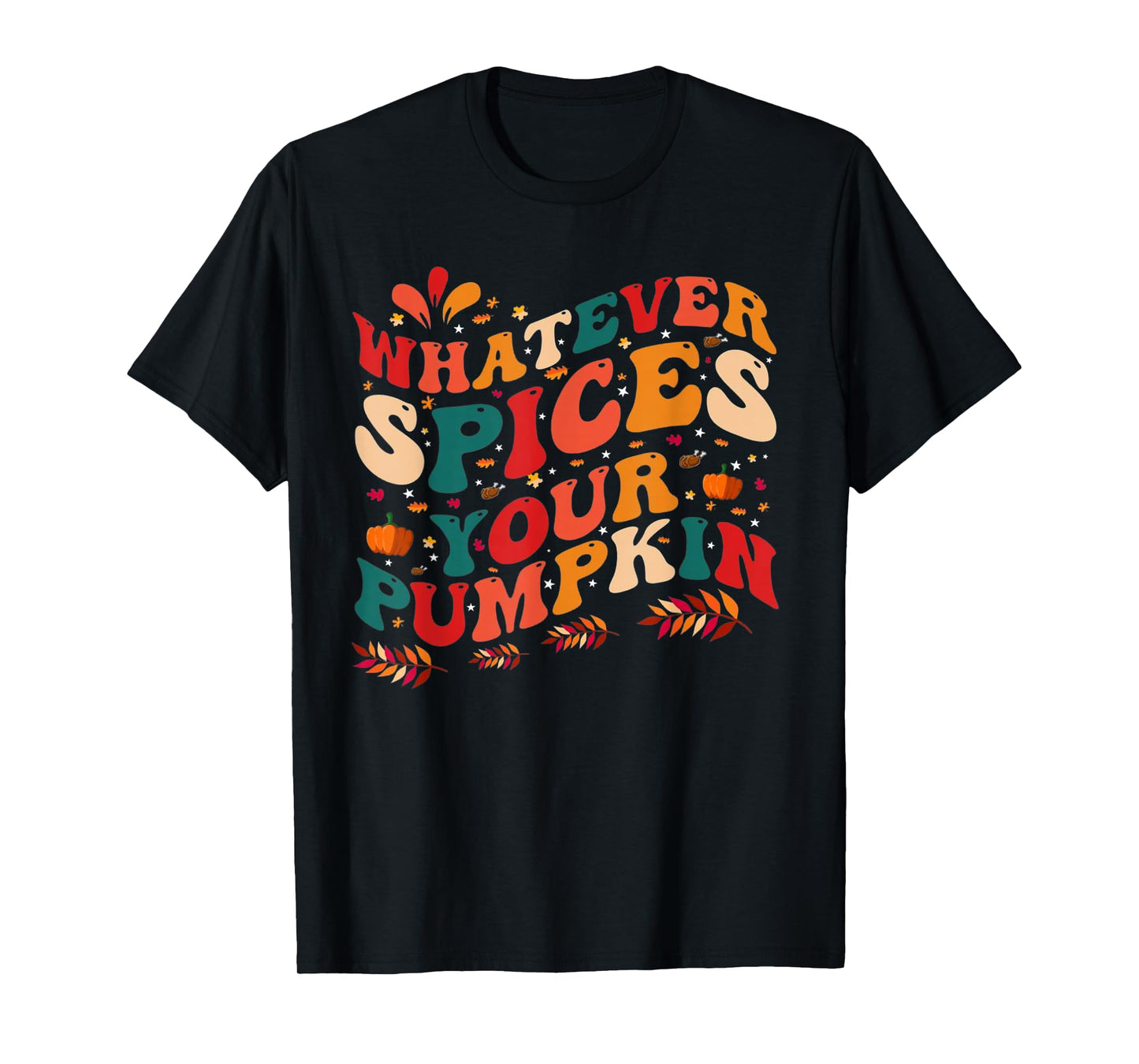 Whatever Spices Your Pumpkin Funny Halloween T-Shirt