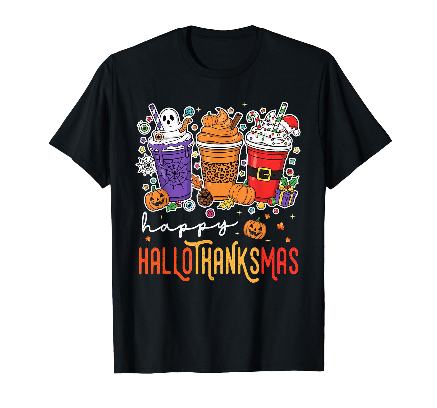 Happy Hallothanksmas Halloween Thanksgiving Christmas T-Shirt