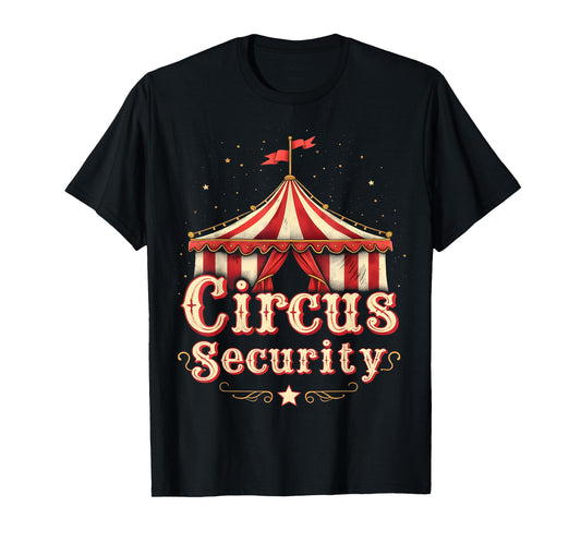 Circus Security Retro Carnival Tent T-Shirt